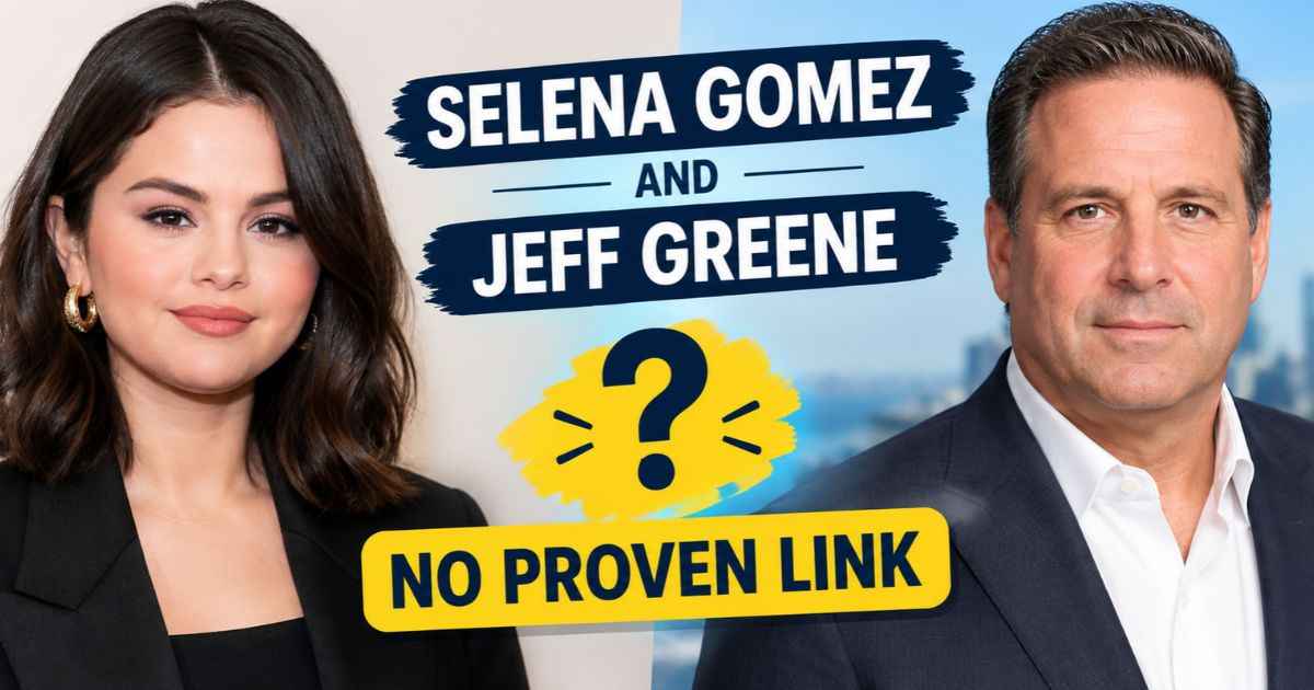 selena gomez and jeff greene